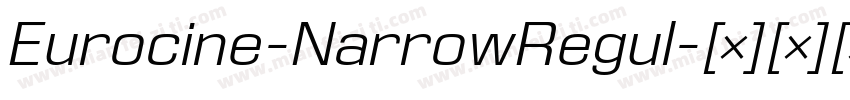 Eurocine-NarrowRegul字体转换