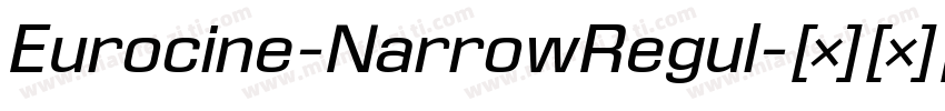 Eurocine-NarrowRegul字体转换