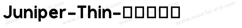 Juniper-Thin字体转换