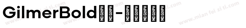 GilmerBold字体字体转换