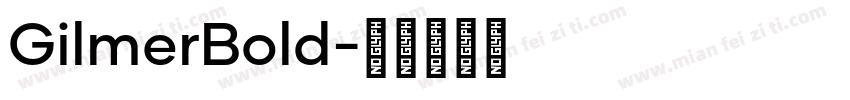 GilmerBold字体转换