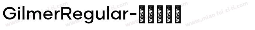 GilmerRegular字体转换