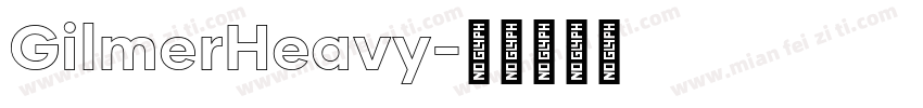 GilmerHeavy字体转换