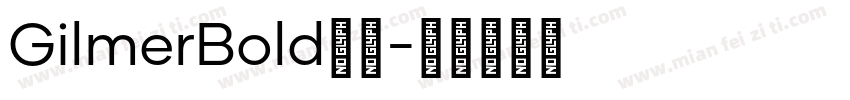 GilmerBold字体字体转换