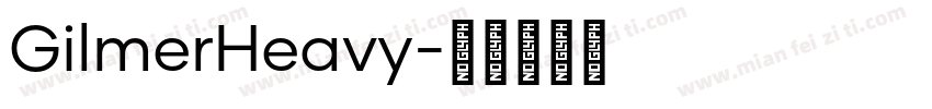 GilmerHeavy字体转换