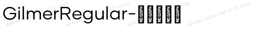 GilmerRegular字体转换