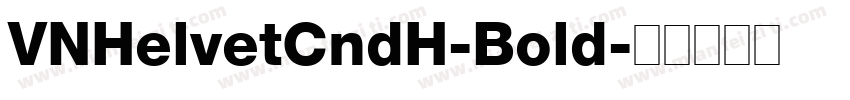 VNHelvetCndH-Bold字体转换