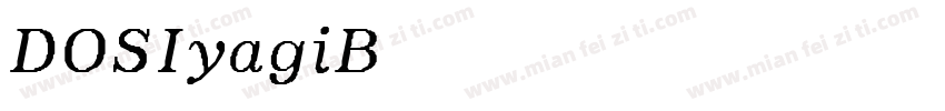 DOSIyagiBoldface字体转换