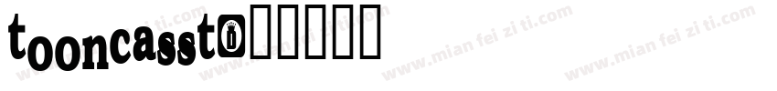 tooncasst字体转换