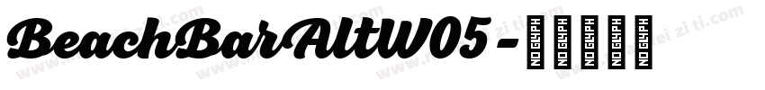 BeachBarAltW05字体转换