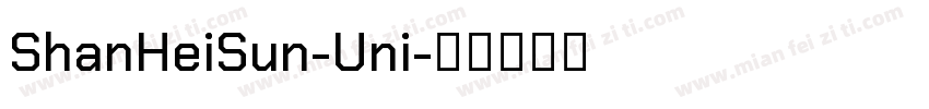 ShanHeiSun-Uni字体转换