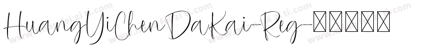 HuangYiChenDaKai-Reg字体转换