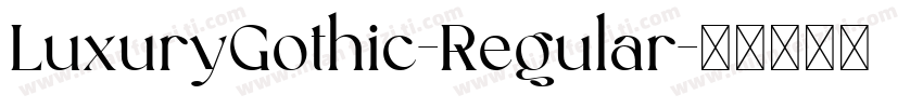 LuxuryGothic-Regular字体转换