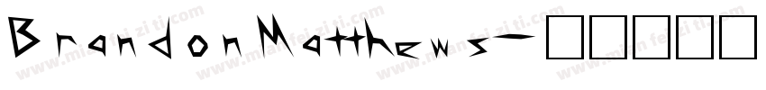 BrandonMatthews字体转换
