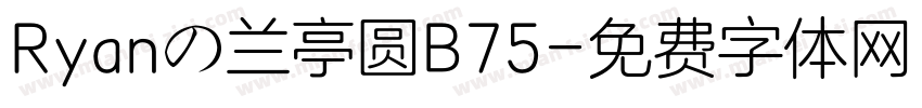 Ryanの兰亭圆B75字体转换