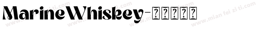 MarineWhiskey字体转换
