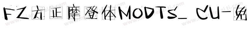 FZ方正摩登体MODTS_CU字体转换