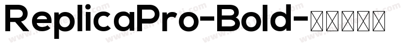 ReplicaPro-Bold字体转换