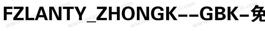 FZLANTY_ZHONGK--GBK字体转换