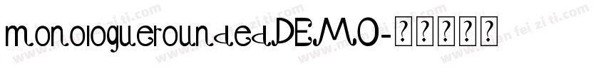 monologueroundedDEMO字体转换