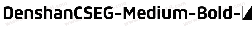DenshanCSEG-Medium-Bold字体转换