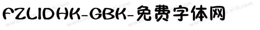 FZLIDHK-GBK字体转换