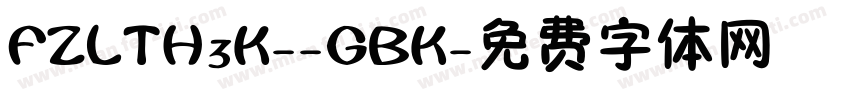 FZLTH3K--GBK字体转换
