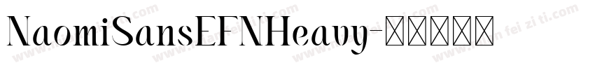NaomiSansEFNHeavy字体转换
