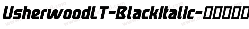 UsherwoodLT-BlackItalic字体转换