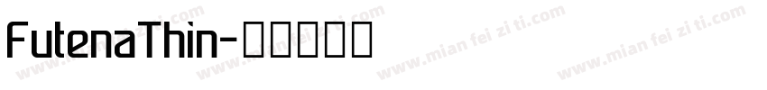 FutenaThin字体转换