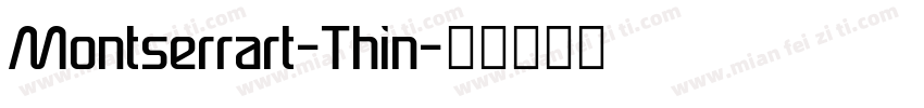 Montserrart-Thin字体转换