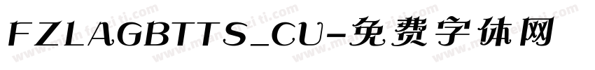 FZLAGBTTS_CU字体转换