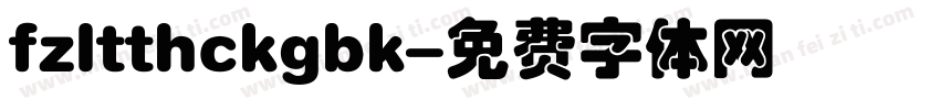 fzltthckgbk字体转换