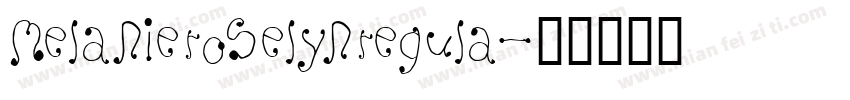 MelanieRoselynRegula字体转换