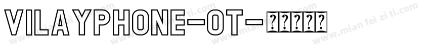 Vilayphone-OT字体转换