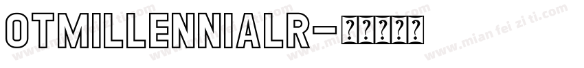OTMillennialR字体转换