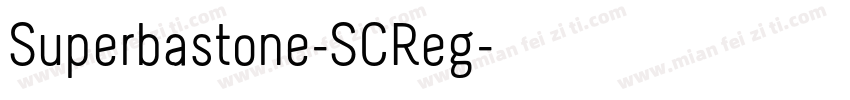 Superbastone-SCReg字体转换