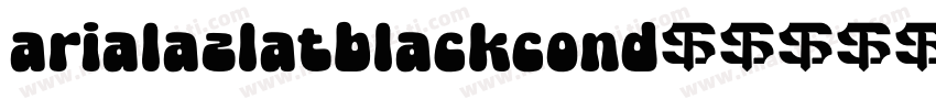 arialazlatblackcond字体转换