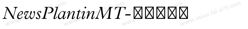 NewsPlantinMT字体转换