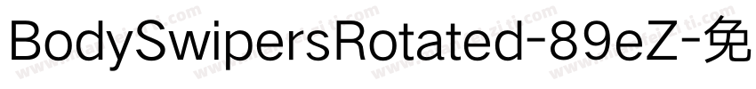 BodySwipersRotated-89eZ字体转换