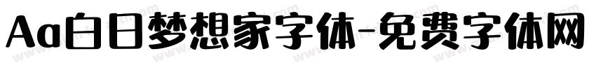 Aa白日梦想家字体字体转换