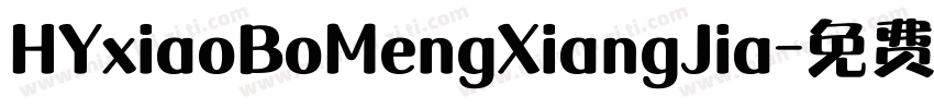 HYxiaoBoMengXiangJia字体转换
