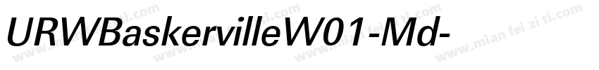 URWBaskervilleW01-Md字体转换
