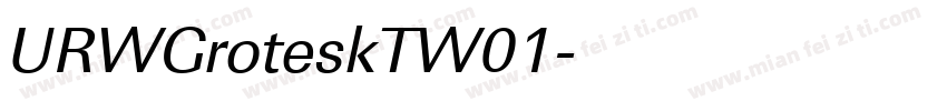 URWGroteskTW01字体转换