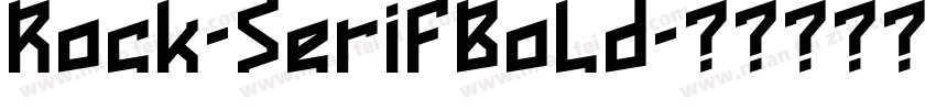 Rock-SerifBold字体转换