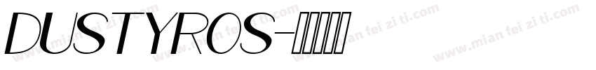 DUSTYROS字体转换