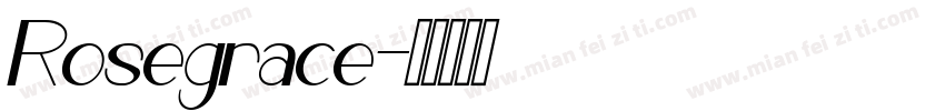 Rosegrace字体转换