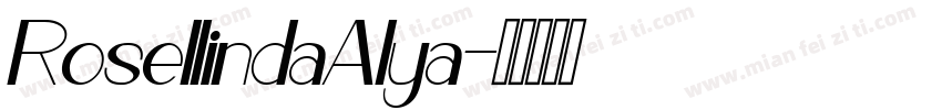 RosellindaAlya字体转换