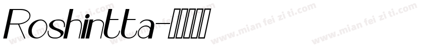 Roshintta字体转换