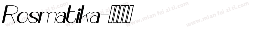 Rosmatika字体转换